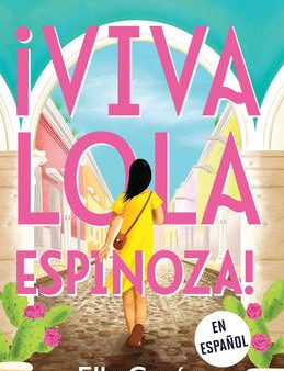 ¡Viva Lola Espinoza! (Spanish Edition) For Discount