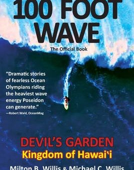 100 FOOT WAVE The Official Book: Devil s Garden Kingdom of Hawaii For Discount