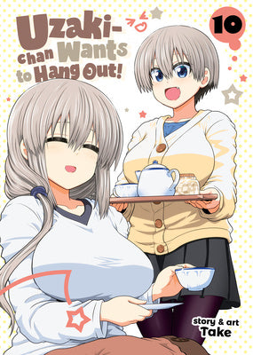 Uzaki-Chan Wants to Hang Out! Vol. 10 on Sale