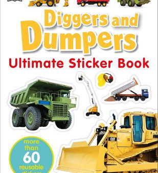 Ultimate Sticker Book: Diggers and Dumpers: More Than 60 Reusable Full-Color Stickers [With 60 Reusable Stickers] Fashion